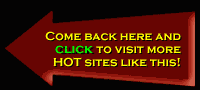 When you are finished at hotpix, be sure to check out these HOT sites!